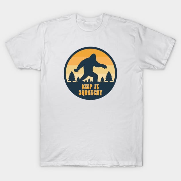 Keep It Squatchy T-Shirt by happysquatch